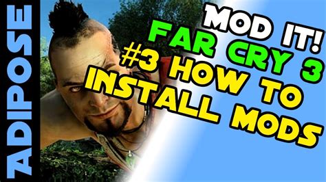 Far Cry 3 MOD IT! 3 : How to Install Mods - YouTube