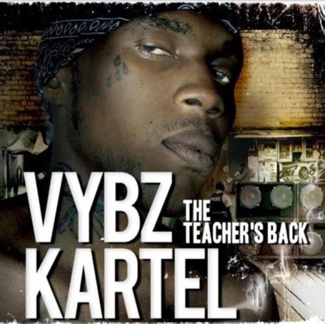 Vybz Kartel - The Teacher’s Back Lyrics and Tracklist | Genius