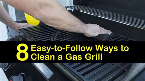 8 Easy-to-Follow Ways to Clean a Gas Grill