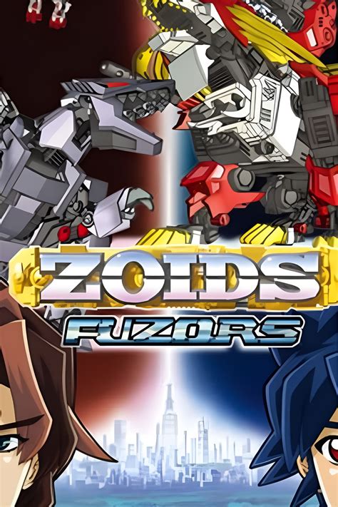 Zoids: Fuzors (TV Series 2004-2005) - Posters — The Movie Database (TMDB)