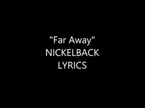 Far Away Nickelback Lyrics - YouTube