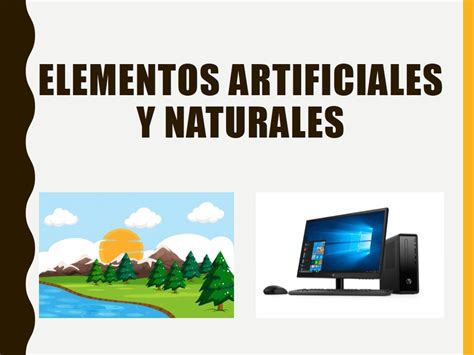 Elementos naturales y artificiales | Quizizz