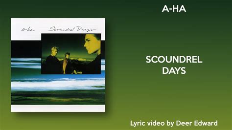 a-ha - Scoundrel Days (Lyrics) - YouTube