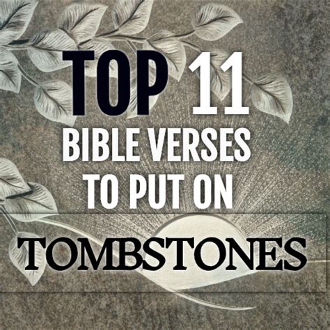 Top 11 Bible Verses To Put On Tombstones | ChristianQuotes.info