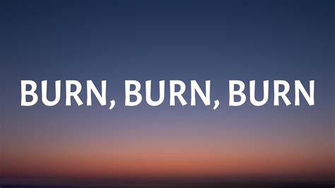 Zach Bryan - Burn, Burn, Burn (Lyrics) - YouTube