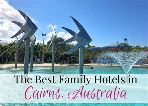 The Best Family Accommodation in Cairns - Mum on the Move