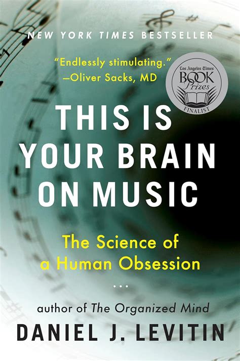 This Is Your Brain on Music: The Science of a Human Obsession: Levitin ...