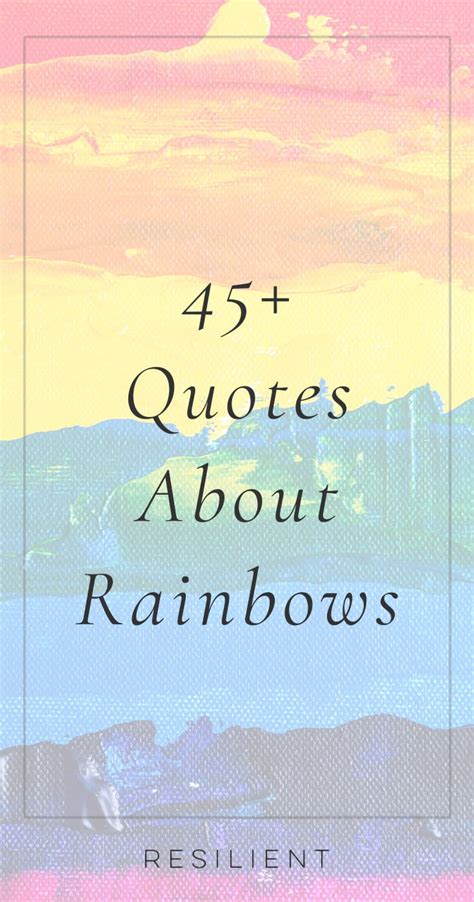 70+ Rainbow Quotes to Color Your World - Resilient