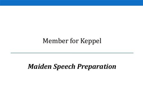 Maiden Speech Preperation