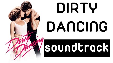 Dirty Dancing Soundtrack Music - Complete Song List - YouTube