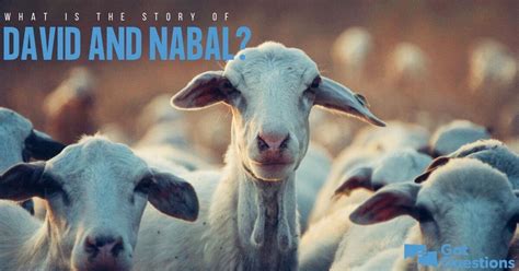 What is the story of David and Nabal? | GotQuestions.org