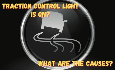 Why Is My Traction Control Light On? 8 Common Reasons – Engineerine