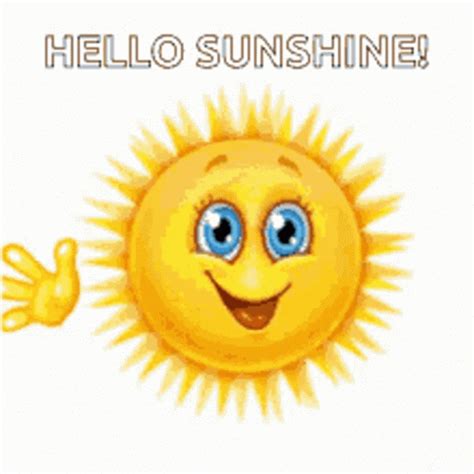 Hello Sunshine GIF - Hello Sunshine Goodmorning - Discover & Share GIFs