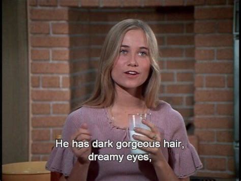 Marcia Brady, "The Brady Bunch" | Gorgeous hair, Movie quotes, Tv quotes