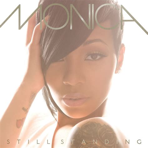 ALBUM COVER: MONICA - 'STILL STANDING' - Celebrity Bug