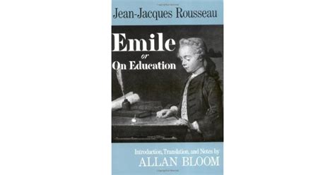 Emile or On Education by Jean-Jacques Rousseau — Reviews, Discussion, Bookclubs, Lists