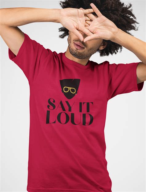 'Say It Loud' (Man) Unisex Tee - elinorah