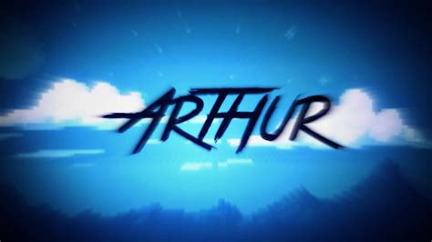 INTRO ARTHUR - YouTube