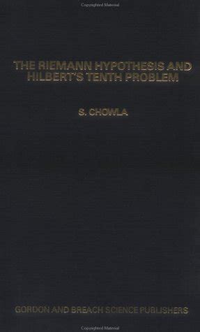 The Riemann Hypothesis and Hilbert’s Tenth Problem (Mathematics & Its ...