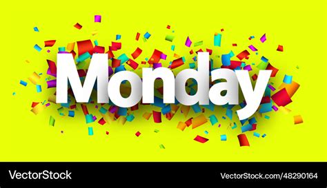 Monday word over colorful cut out ribbon confetti Vector Image