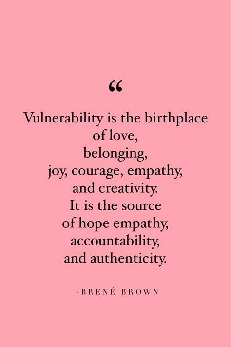 25 Brené Brown Quotes on Vulnerability That Will Change Your Life - A ...