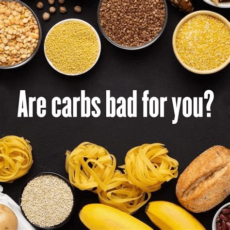 Are Carbs Bad For Me?