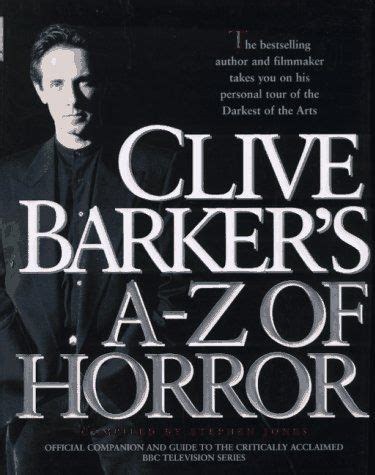 Clive Barker's A-Z of Horror: Compiled by Stephen Jones by Clive Barker, http://www.amazon.ca/dp ...