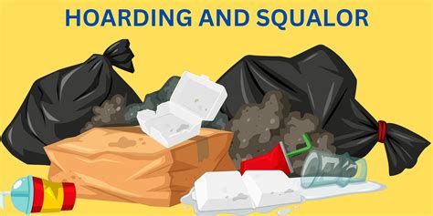 Understanding and Responding to Hoarding and Squalor