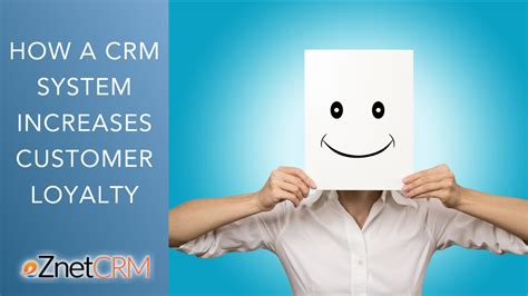 How a CRM System Increases Customer Loyalty | eZnetCRMBlog