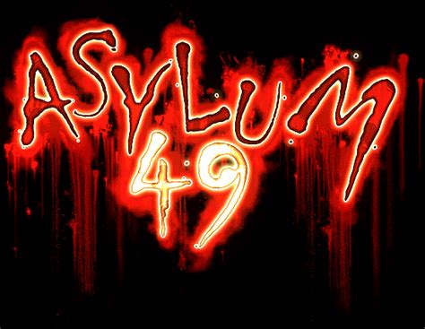ASYLUM 49
