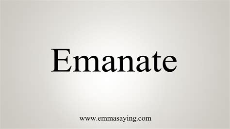 How To Say Emanate - YouTube