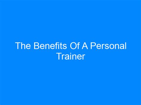 The Benefits Of A Personal Trainer - CarriagesOnline.com