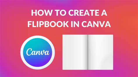 How to Create a Flipbook in Canva - Canva Templates