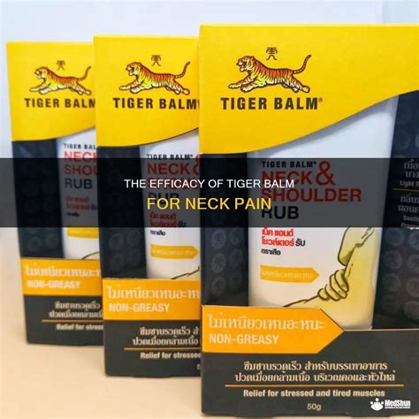 The Efficacy Of Tiger Balm For Neck Pain | MedShun