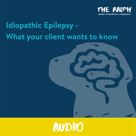 Idiopathic Epilepsy, February 2020 - Audio - The Ralph