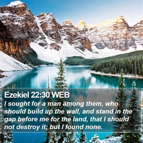 Ezekiel 22:30 WEB - I sought for a man among them, who should build