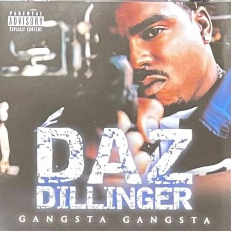 Daz Dillinger - Gangsta Gangsta Lyrics and Tracklist | Genius