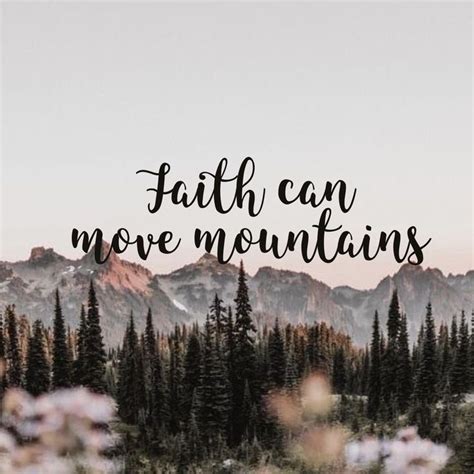 Faith can move mountains | Move mountains, Faith, Mountains