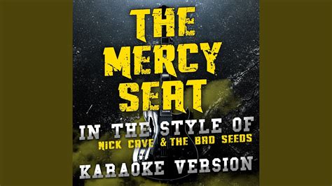 The Mercy Seat (In the Style of Nick Cave & The Bad Seeds) (Karaoke Version) - YouTube