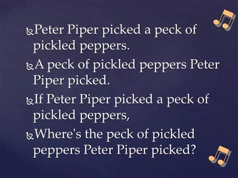 PPT - Peter Piper picked a peck of pickled peppers. A peck of pickled ...