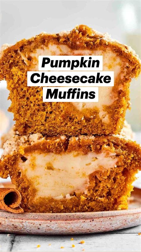 Pumpkin Cheesecake Muffins | Pumpkin recipes dessert, Breakfast sweets ...