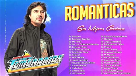 LOS TEMERARIOS || ROMÁNTICAS DEL AYER || MEJORES CANCIONES INOLVIDABLES - YouTube Music