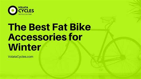 The Best Fat Bike Accessories For Winter