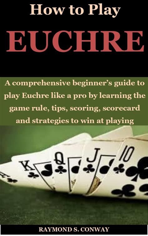 How to play EUCHRE: A comprehensive beginner’s guide to play Euchre ...