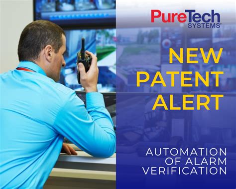 New PureTech Patent Automates the Verification of Alarms