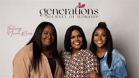 CeCe Winans Presents... Generations: Naomi Raine (A Journey of Worship ...