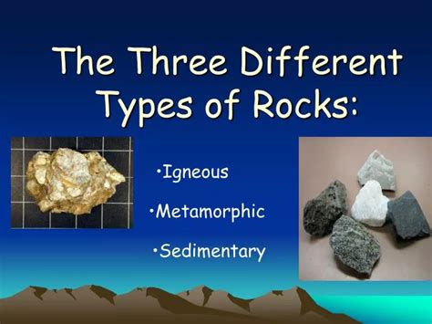 PPT - The Three Different Types of Rocks: PowerPoint Presentation, free ...