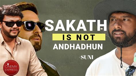 Director Suni: Sakath is not Andhadhun |Kannada Interview|Ganesh ...