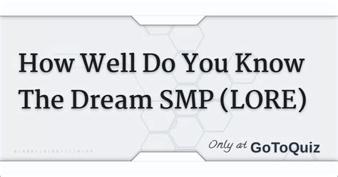 How Well Do You Know The Dream SMP (LORE)