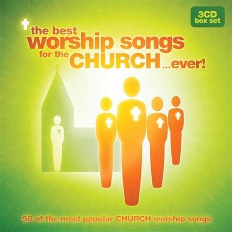 Various Artists - The Best Worship Songs for the Church...Ever! Album Reviews, Songs & More ...